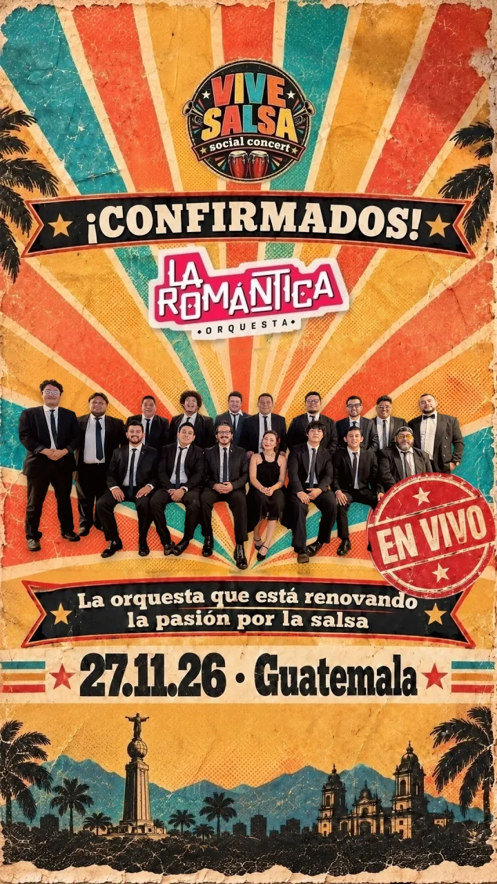 Afiche: ¡Confirmados! La Romántica, la orquesta que está renovando la pasión por la salsa. En vivo el 27.11.26 en Guatemala
